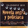 CALENDARIO DE MESA NOVELA NEGRA Y POLICIACA 2015