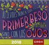 NO OLVIDES NUNCA QUE EL PRIMER BESO - 2018 MINICALENDARIO GROH