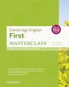 CAMBRIDGE ENGLISH FIRST (FCE) MASTERCLASS. STUDENT'S BOOK WITH ONLINE PRACTICE. FOR THE 2015 EXAM