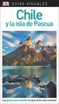 CHILE Y LA ISLA DE PASCUA GUIAS VISUALES 2018