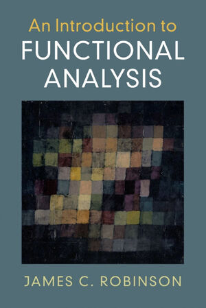 AN INTRODUCTION TO FUNCTIONAL ANALYSIS
