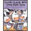 CLICK, CLACK, MOO COWS THAT TYPE