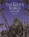 GUIDE TO TOLKIEN'S WORLD. A BESTIARY
