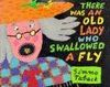 THERE WAS AND OLD LADY WHO SWALLOWED A FLY