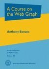 A COURSE ON THE WEB GRAPH