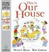 THIS IS OUR HOUSE (BOOK & DVD)