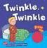 TWINKLE,TWINKLE AND OTHER BEDTIME RHYMES