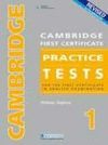 CAMBRIDGE FIRST CERTIFICATE 1. PRACTICE TESTS PACK