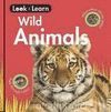 WILD ANIMALS (LOOK & LEARN)