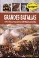 GRANDES BATALLAS. CONFLICTOS DECISIVOS QUE HAN CONFORMADO LA HISTORIA