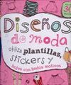 DISEÑOS DE MODA:UTILIZA PLANTILLAS,STICKERS Y HOJAS