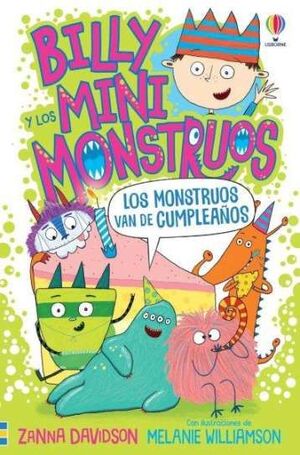 LOS MONTSTRUOS VAN DE CUMPLEAÑOS (BILLY Y MINIMONSTRUOS 5)