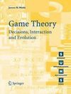GAME THEORY DECISIONS INTERACTION AND EVOLUTION
