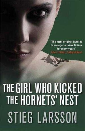 THE GIRL WHO KICKED TO HORNETS' NEST