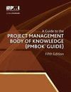A GUIDE TO THE PROJECT MANAGEMENT BODY OF KNOWLEDGE: PMBOK(R) GUIDE 5TH EDITION