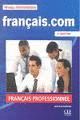 FRANÇAIS.COM. FRANÇAIS PROFESSIONNEL. INTERMÉDIARE