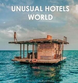 UNUSUAL HOTELS - WORLD