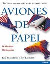 RECORDS MUNDIALES PARA RECONSTRUIR AVIONES DE PAPEL