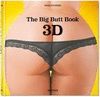 THE BIG BUTT BOOK 3D