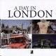 A DAY IN LONDON (4 CDS)