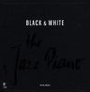 BLACK & WHITE. THE JAZZ PIANO (INCLUYE 4 CDS)