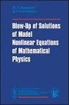 BLOW-UP OF SOLUTIONS OF MODEL NONLINEAR EQUATIONS OF MATHEMATICAL PHYSICS