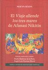 EL VIAJE ALLENDE LOS TRES MARES DE AFANASI NIKITIN: EDICIÓN, TRADUCCIÓN Y ESTUDI