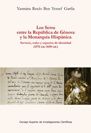 SERRA ENTRE LA REPUBLICA DE GENOVA Y LA MONARQUIA HISPANICA: (1576 CA.-1650 CA.)