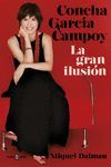 CONCHA GARCÍA CAMPOY, LA GRAN ILUSIÓN