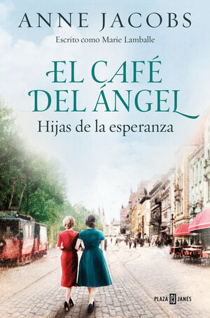 HIJAS DE LA ESPERANZA. EL CAFÉ DEL ANGEL 3