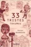 33 TRISTES TRAUMAS