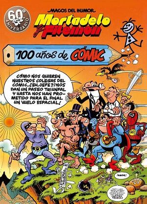 100 AÑOS DE COMIC (MORTADELO Y FILEMON 67)