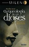 ARQUEOLOGIA DE LOS DIOSES. COLECCION MILENIO
