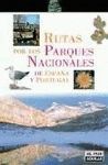 RUTAS POR LOS PARQUES NACIONALES DE ESPAÑA Y PORTUGAL