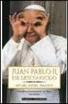 JUAN PABLO II, ESE DESCONOCIDO