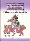 EL FLAUTISTA DE HAMELIN. LAS TRES MELLIZAS Y LOS CUENTOS CLASICOS