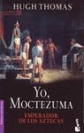 BOOKET5 YO, MOCTEZUMA, EMPERADOR DE LOS AZTECAS