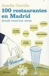100 RESTAURANTES EN MADRID DONDE RESERVAR UNA MESA