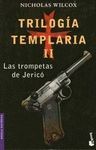 LAS TROMPETAS DE JERICO. TRILOGIA TEMPLARIA 2.