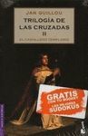 TRILOGIA DE LAS CRUZADAS II. EL CABALLERO TEMPLARIO