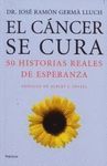 EL CANCER SE CURA. 50 HISTORIAS REALES DE ESPERANZA