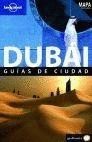DUBAI. GUIAS DE CIUDAD. LONELY PLANET