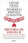 HISTORIA DE ESPAÑA 2. DE JUANA LA LOCA A LA PRIMERA REPUBLICA