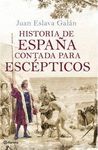 HISTORIA DE ESPAÑA CONTADA PARA ESCÉPTICOS (NUEVA EDICIÓN)