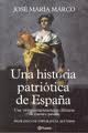 UNA HISTORIA PATRIOTICA DE ESPAÑA