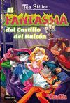 EL FANTASMA DEL CASTILLO DEL HALCON (VIDA EN RATFORD 17 - TEA STILTON)