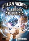 WILLIAM WENTON Y EL LADRON DE LURIDIO (WILLIAM WENTON 1)
