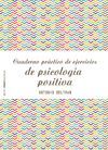 CUADERNO PRÁCTICO DE EJERCICIOS DE PSICOLOGÍA POSITIVA (ZENITH)