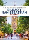 BILBAO Y SAN SEBASTIAN DE CERCA. LONELY PLANET 2019
