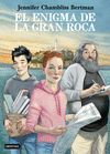 EL ENIGMA DE LA GRAN ROCA (LOS BUSCADORES DE LIBROS 3)